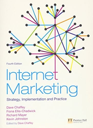 Internet Marketing: Strategy, Implementation and Practice (4th Edition)
