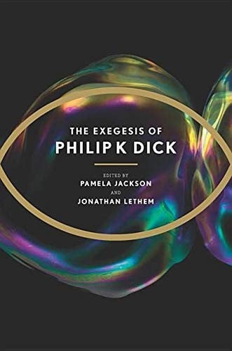 THE EXEGESIS OF PHILIP DICK (playaway)