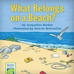 What Belongs on a Beach? (Seeds for Science Roots for Reading)