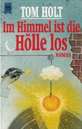 Im Himmel ist die Hölle los.