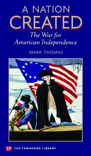 A Nation Created: The War for American Independence