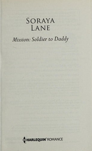 Mission-- soldier to daddy