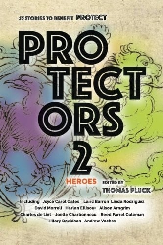 Protectors 2: Heroes (Protectors Anthologies) (Volume 2)