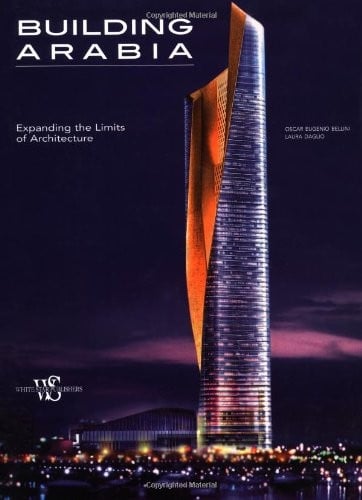 Building Arabia: Expanding the Limits of Architecture
