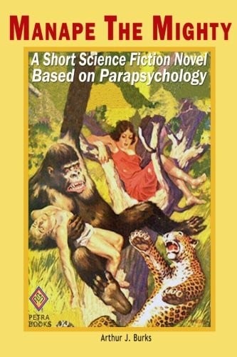 Manape the Mighty: A Short Science Fiction Novel Based on Parapsychology