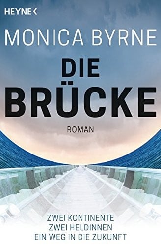 Die Brücke: Roman