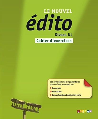 Nouvel Edito B1 Cahier d'Exercises (French Edition)