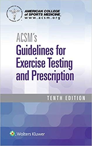 ACSM's guidelines for exercise testing and prescription - 10. edicion