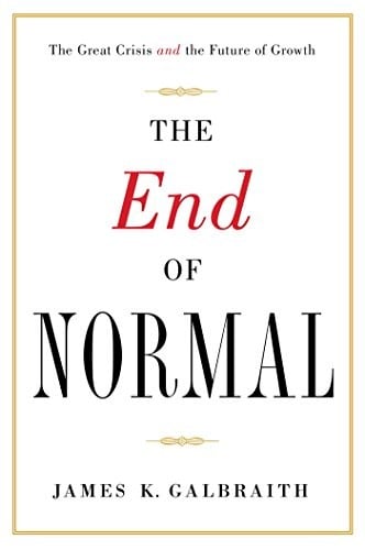 The End of Normal: Why the Growth Economy Isn't Coming Back