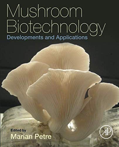 Mushroom Biotechnology: Developments and Applications