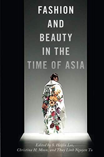 Fashion and Beauty in the Time of Asia