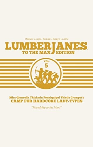 Lumberjanes To The Max Vol. 5