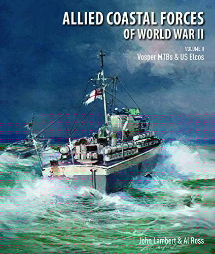 Allied Coastal Forces of World War II : Volume II