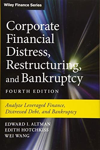 Corporate Financial Distress, Restructuring, and Bankruptcy