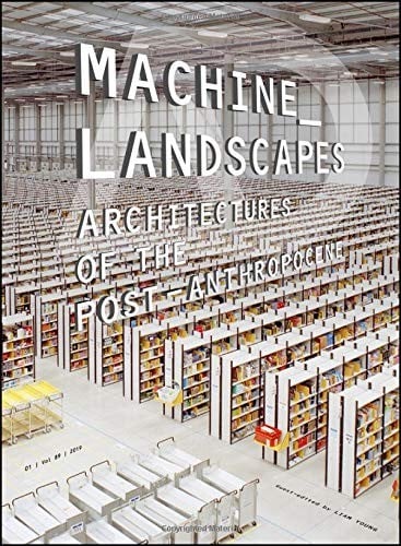 Machine Landscapes