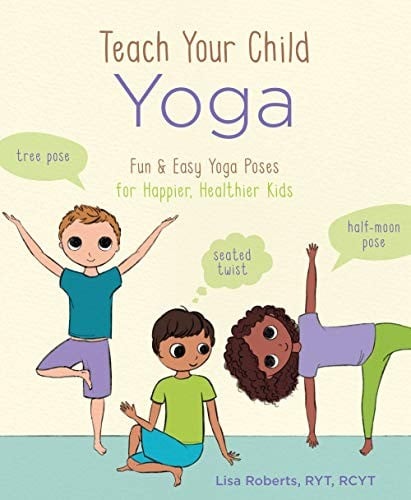 Teach Your Child Yoga