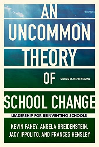 An UnCommon Theory of School Change