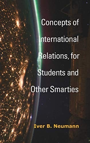 Concepts of International Relations, for Students and Other Smarties