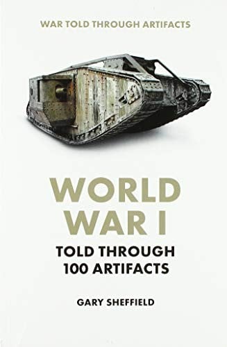 World War I Told Through 100 Artifacts