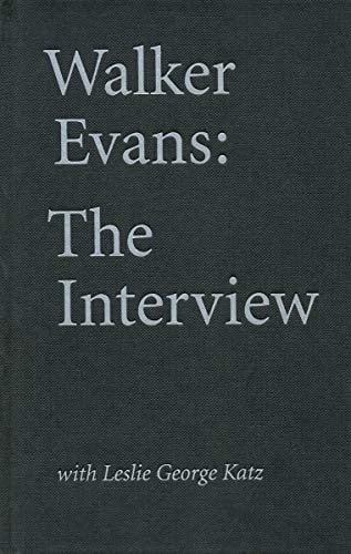 Walker Evans : The Interview