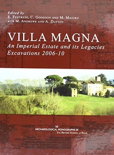Villa Magna : an Imperial Estate and its Legacies