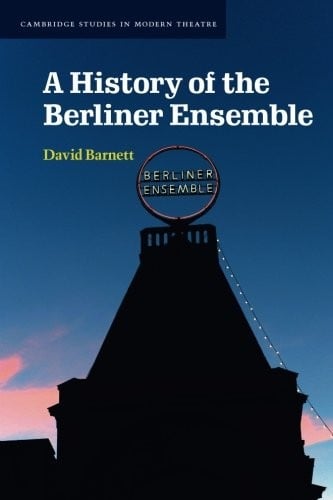 A History of the Berliner Ensemble