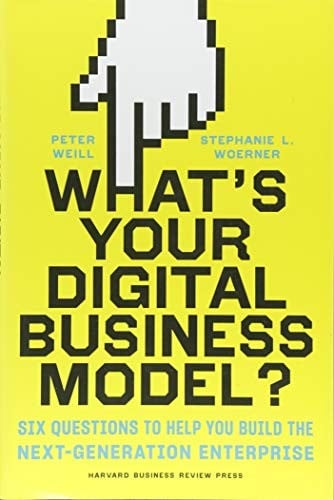 What's Your Digital Business Model?