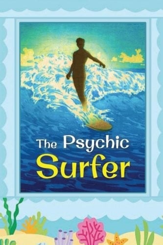 The Psychic Surfer