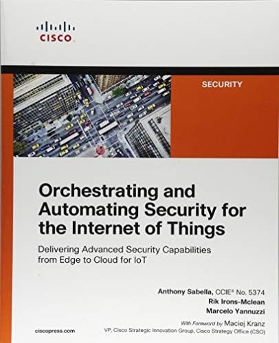 Orchestrating and Automating Security for the Internet of Things