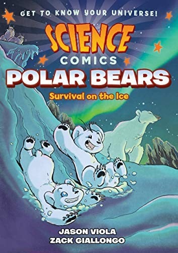 Science Comics : Polar Bears