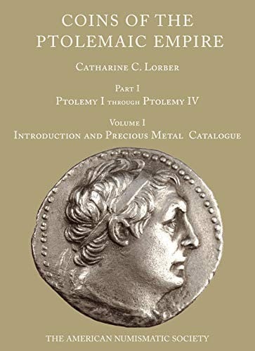 Coins of the Ptolemaic Empire, Part I. Two-Volume Set : Vol 1 : Precious Metal, Vol 2