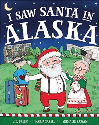 I Saw Santa in Alaska