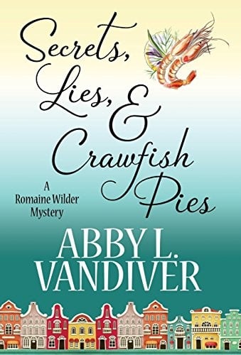 Secrets, Lies, & Crawfish Pies