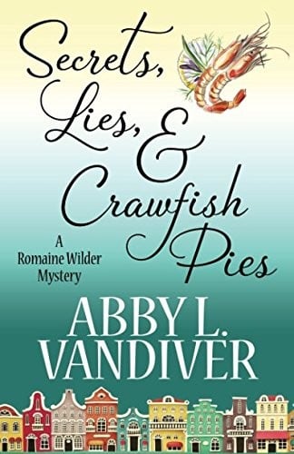 Secrets, Lies, & Crawfish Pies