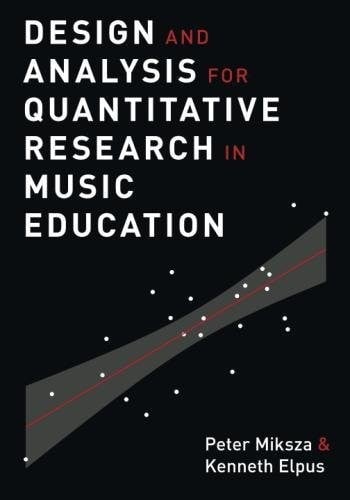 Design and Analysis for Quantitative Research in Music Education