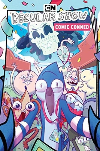Regular Show Original Graphic Novel Vol. 6 : Comic Conned