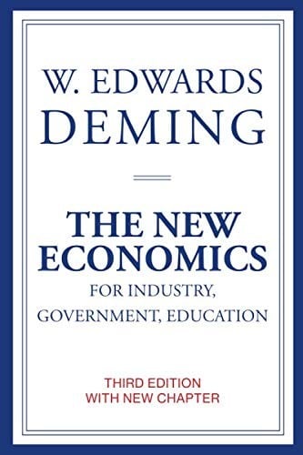 The New Economics for Industry, Government, Education