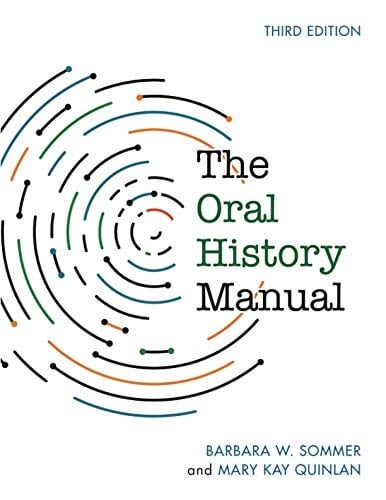 The Oral History Manual, Third Edition