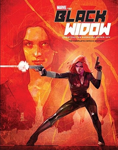 Marvel's The Black Widow : Creating the Avenging Super-Spy