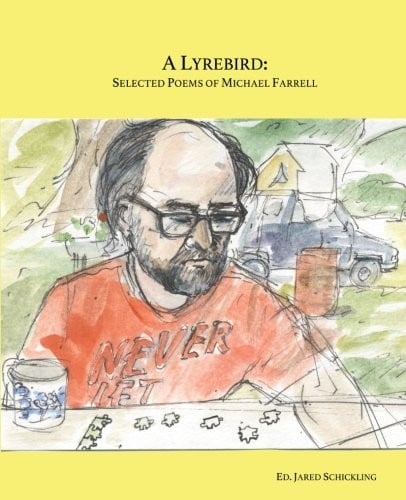 A Lyrebird, Selected Poems of Michael Farrell
