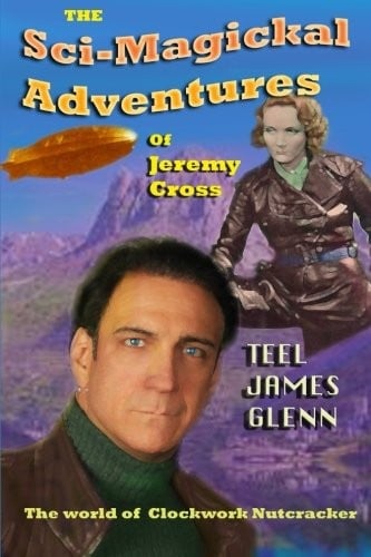 The Sci-magickal Adventures of Jeremy Cross