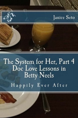 The System for Her, Part 4 Doc Love Lessons in Betty Neels Happily Ever After