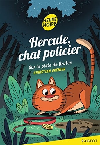 Hercule chat policier : sur la piste de Brutus