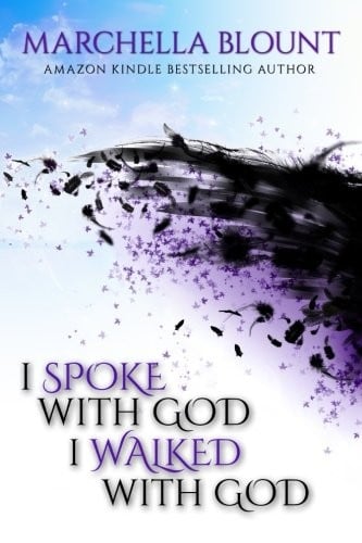 I Spoke With God, I Walked With God