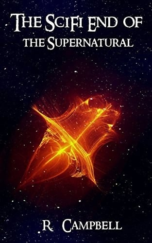 The Scifi End of the Supernatural