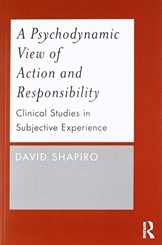 A Psychodynamic View of Action and Responsibility
