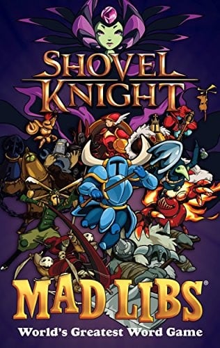 Shovel Knight Mad Libs