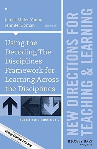 Using the Decoding The Disciplines Framework for Learning Across the Disciplines