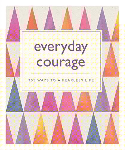 Everyday Courage