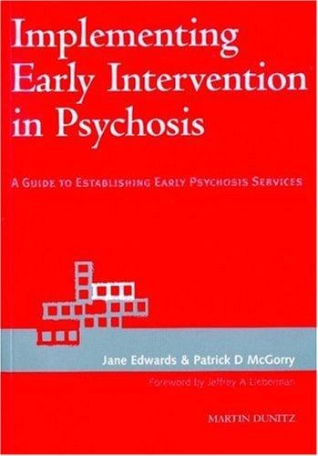 Implementing early intervention in psychosis